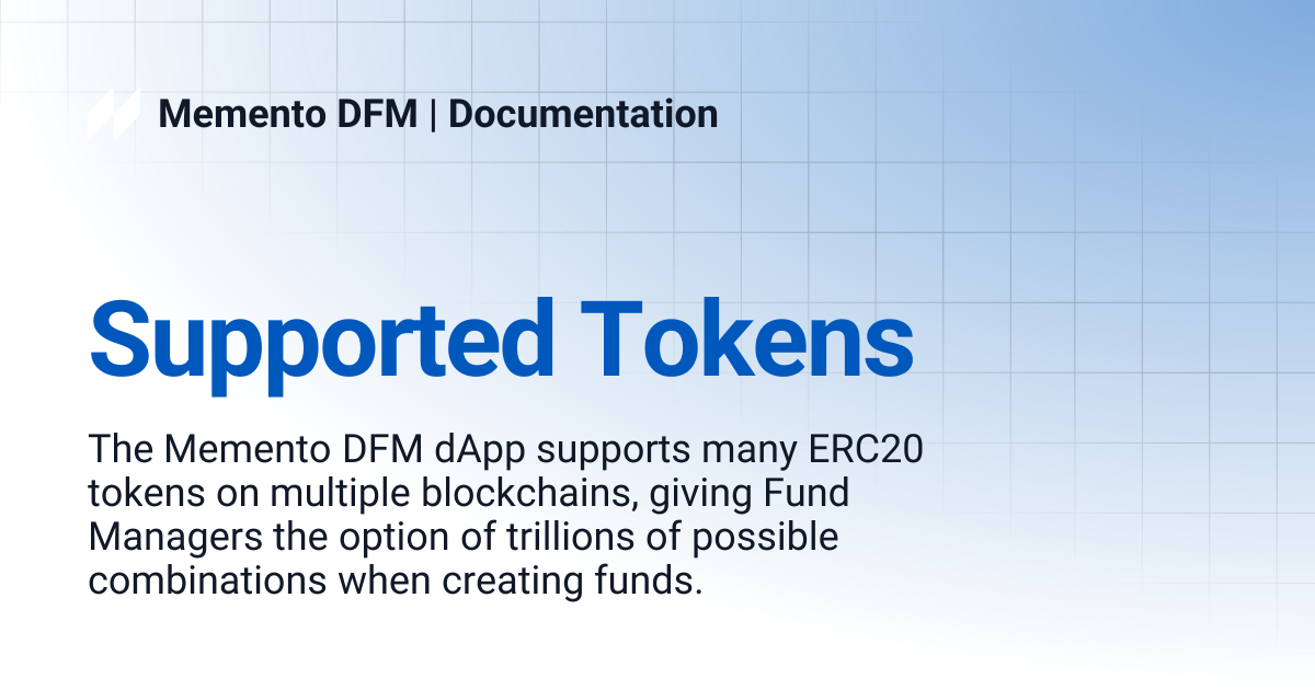 Supported Tokens | Memento DFM | Documentation